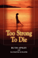 Too Strong to Die