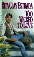 Too Wicked to Love