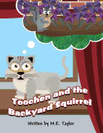 Toochen and the Backyard Squirrel