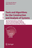 Tools and Algorithms for the Construction and Analysis of Systems: 14th International Conference, Tacas 2008, Held as Part of the Joint European Conferences on Theory and Practice of Software, Etaps 2008, Budapest, Hungary, March 29-April 6, 2008... - Ramakrishnan, C R (Editor), and Rehof, Jakob (Editor)