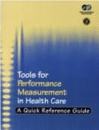 Tools for Performance Measurement in Health Care: Quick Reference Guide - Jcr, and Joint Commission on Accreditation of Healthcare Organization