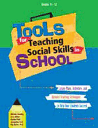 Tools for Teaching Social Skills in Schools: Lesson Plans, Activities, and Blended Teaching Techniques to Help Your Students Succeed