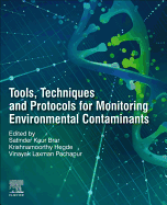 Tools, Techniques and Protocols for Monitoring Environmental Contaminants