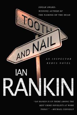 Tooth and Nail: An Inspector Rebus Novel - Rankin, Ian, New