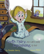 Tooth Fairy, You Have Some Explaining to Do