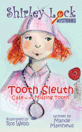 Tooth Sleuth: Case of the Missing Tooth
