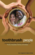 Toothbrush People: American College Students' Personal Experiences with Poverty, Inequalities, Humility, and Kindness