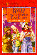 Tootsie Tanner Why Won't You Talk - Giff, Patricia Reilly