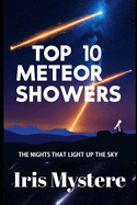 Top 10 Meteor Showers: The Nights that Light up the Sky
