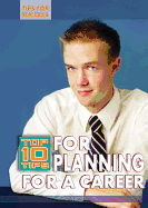 Top 10 Tips for Planning for a Career