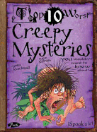 Top 10 Worst Creepy Mysteries You Wouldn't Want to Know About!. Illustrated by David Antram