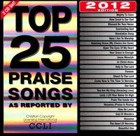 Top 25 Praise Songs: 2012 Edition - Maranatha! Praise Band