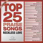 Top 25 Praise Songs: Reckless Love