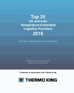 Top 25 UK and Irish Temperature-Controlled Logistics Providers 2016: Company ranking and market trends
