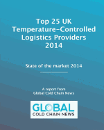 Top 25 UK Temperature-Controlled Logistics Providers 2014: State of the market 2014