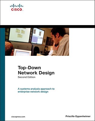 Top-Down Network Design - Oppenheimer, Priscilla