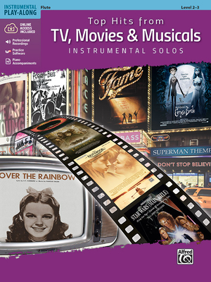 Top Hits from Tv, Movies & Musicals Instrumental Solos: Flute, Book & Online Audio/Software/PDF - Galliford, Bill (Editor)