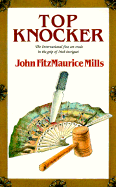 Top Knocker - Mills, John FitzMaurice