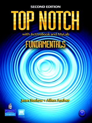 Top Notch: Fundamentals: English for Today's World - Saslow, Joan M, and Ascher, Allen