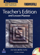Top Notch Fundamentals with Super CD-ROM Teacher's Edition and Lesson Planner - Saslow, Joan M., and Ascher, Allen