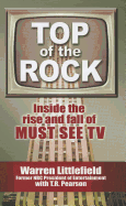 Top of the Rock: Inside the Rise and Fall of Must See TV