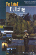 Top Rated Fly Fishing: Salt & Freshwaters in North America