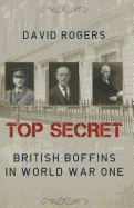 Top Secret: British Boffins in World War One