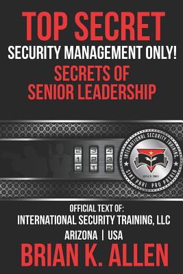 Top Secret: Security Management Only! - Allen, Brian K