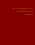 Top US Retirement Plans - Multiemployer Plan - Tennessee: Employee Benefit Plans