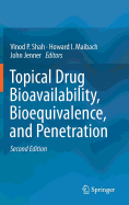 Topical Drug Bioavailability, Bioequivalence, and Penetration