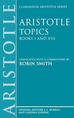 Topics Books I & VIII: With Excerpts from Related Texts - Aristotle, and Smith, Robin