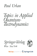 Topics in Applied Quantumelectrodynamics