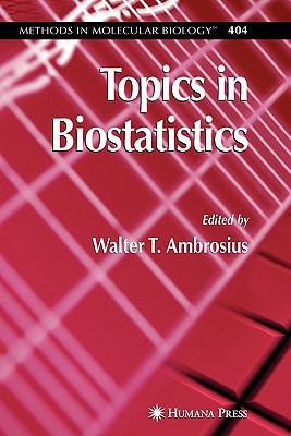 Topics in Biostatistics - Ambrosius, Walter T. (Editor)