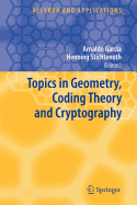 Topics in Geometry, Coding Theory and Cryptography