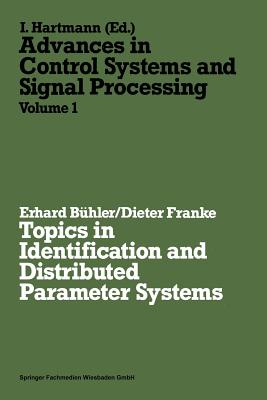 Topics in Identification and Distributed Parameter Systems - Bhler, Erhard