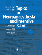 Topics in Neuroanaesthesia and Neurointensive Care: Experimental and Clinical Studies upon Cerebral Circulation, Metabolism and Intracranial Pressure