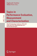 Topics in Performance Evaluation, Measurement and Characterization: Third Tpc Technology Conference, Tpctc 2011, Seattle, Wa, USA, August 29- September 3, 2011. Revised Selected Papers