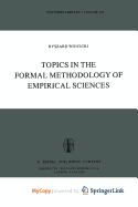 Topics in the formal methodology of empirical sciences