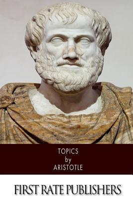 Topics - Gaza, Theodorus (Translated by), and Aristotle