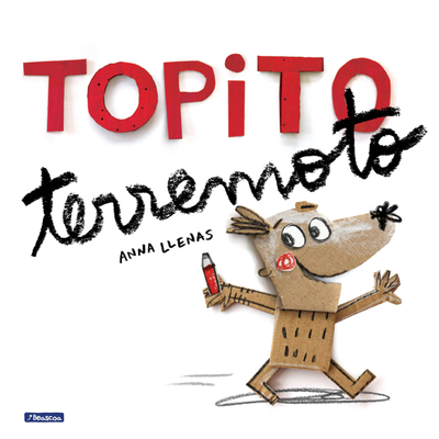 Topito Terremoto / Little Mole Quake - Llenas, Anna