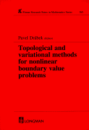 Topological and Variational Methods for Nonlinear Boundary Value Problems