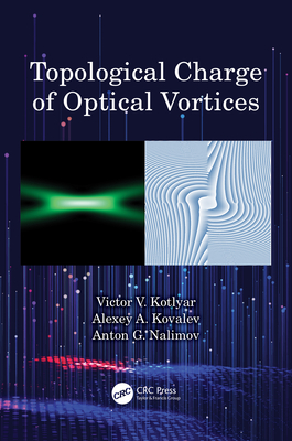 Topological Charge of Optical Vortices - Kotlyar, Victor V, and Kovalev, Alexey A, and Nalimov, Anton G