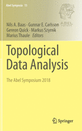 Topological Data Analysis: The Abel Symposium 2018