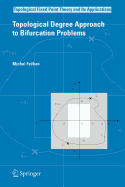 Topological Degree Approach to Bifurcation Problems