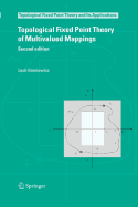 Topological Fixed Point Theory of Multivalued Mappings