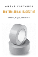 Topological Imagination: Spheres, Edges, and Islands