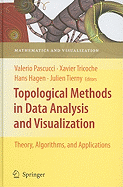 Topological Methods in Data Analysis and Visualization: Theory, Algorithms, and Applications