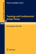 Topology and Combinatorial Group Theory: Proceedings of the Fall Foliage Topology Seminars Held in New Hampshire 1985-1988