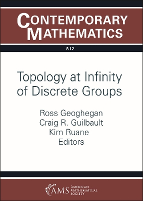Topology at Infinity of Discrete Groups: Ams Special Session on Ends and Boundaries of Groups in Honor of Mike Mihalik's 70th Birthday, April 15-16, 2023, University of Cincinnati, Cincinnati, Ohio - Geoghegan, Ross, and Guilbault, Craig R, and Ruane, Kim