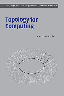 Topology for Computing - Zomorodian, Afra J.